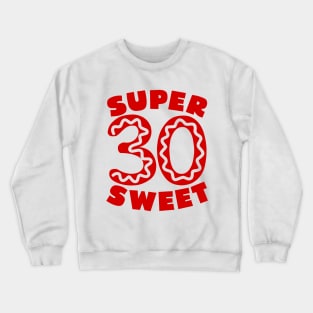 Super Sweet 30 Donut Crewneck Sweatshirt